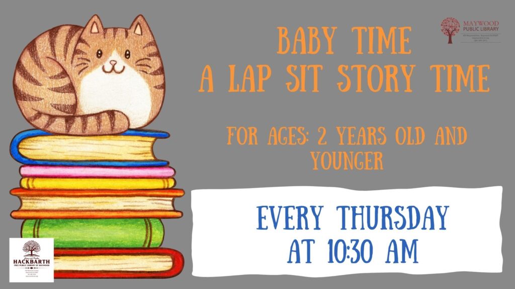 Baby Story Time 
For ages 2-5 years old
Every Thursday at 10:30 am