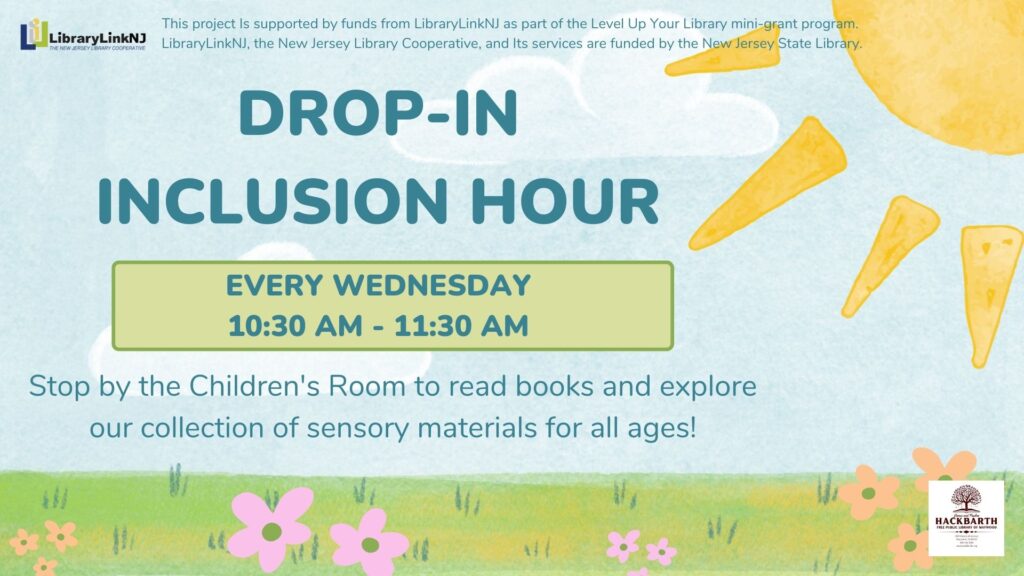 Drop-In Inclusion Hour every Wednesday at 10:30 am